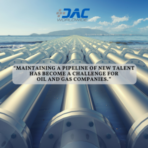 DAC Worldwide - Bridging the Oil and Gas Skills Gap article - Pipeline of Talent Infographic